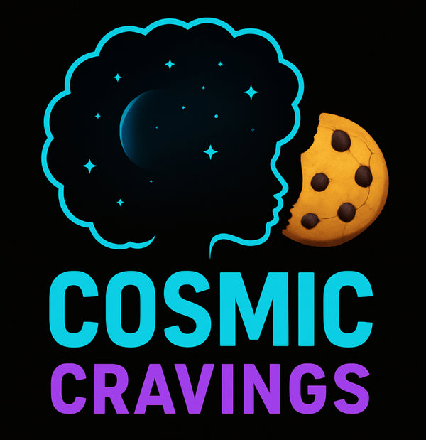 Cosmic Cravings